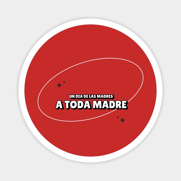 mothers day dia de las madres Magnet by dgutpro87